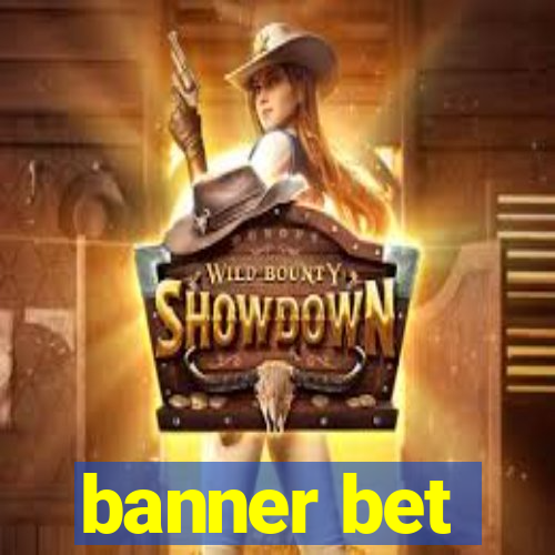 banner bet
